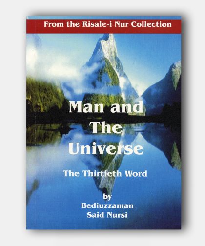 Man And The Unıverse (30.Söz )