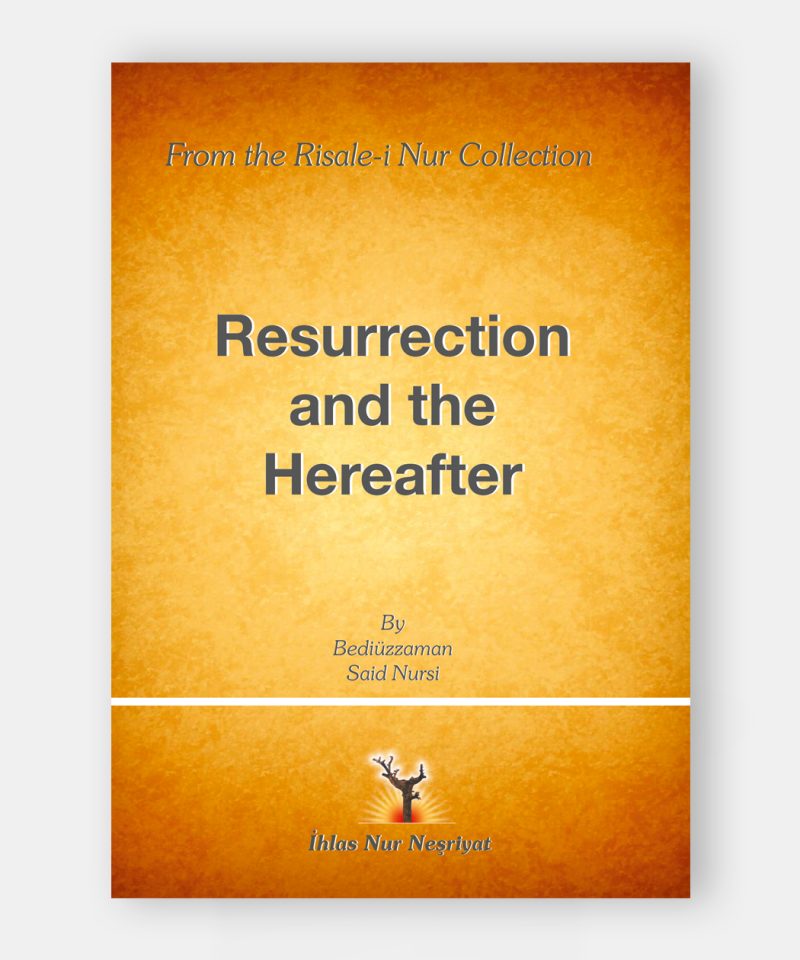 Resurrection and the Hereafter (Haşir Risalesi)