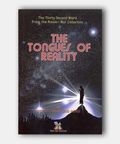 The Tongues Of Reality (32. Söz)